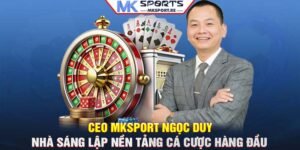 CEO MKSport Ngọc Duy: Nhà sáng lập nền tảng cá cược hàng đầu