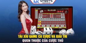 Tài xỉu: Game cá cược và giải trí quen thuộc của cược thủ